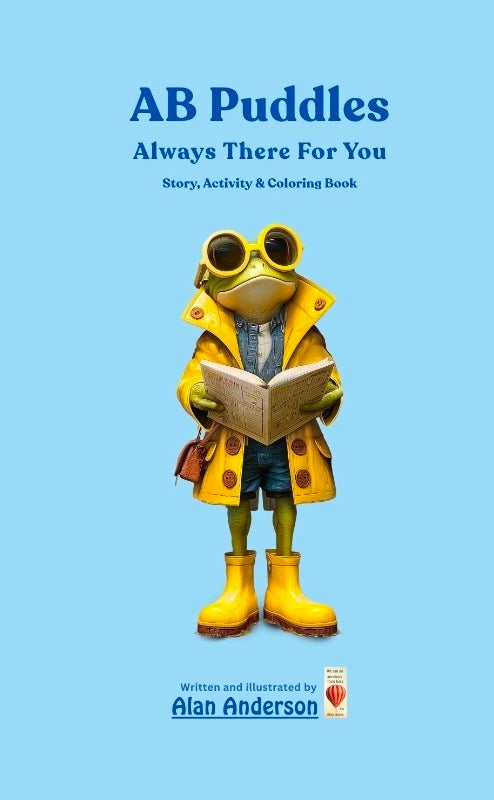 AB PUDDLES, ALWAYS THERE FOR YOU